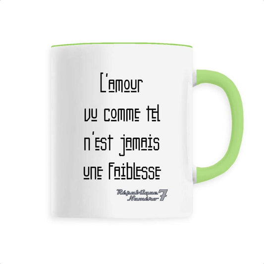 Mug Céramique "L'amour n'est jamais une faiblesse"