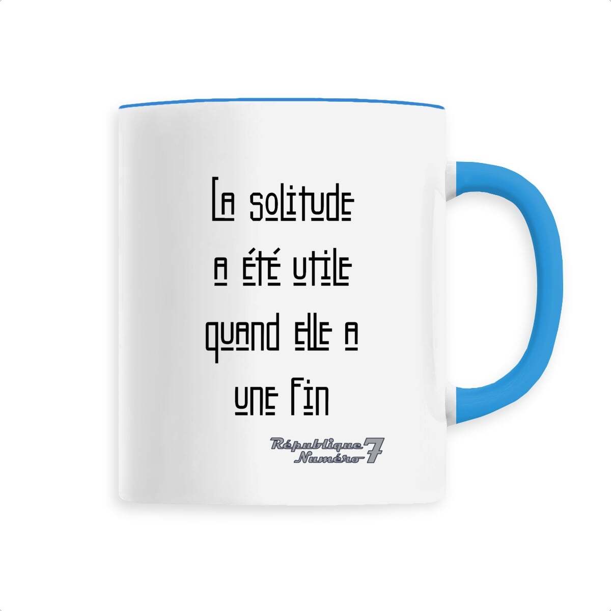 Mug Céramique "La solitude a une fin"