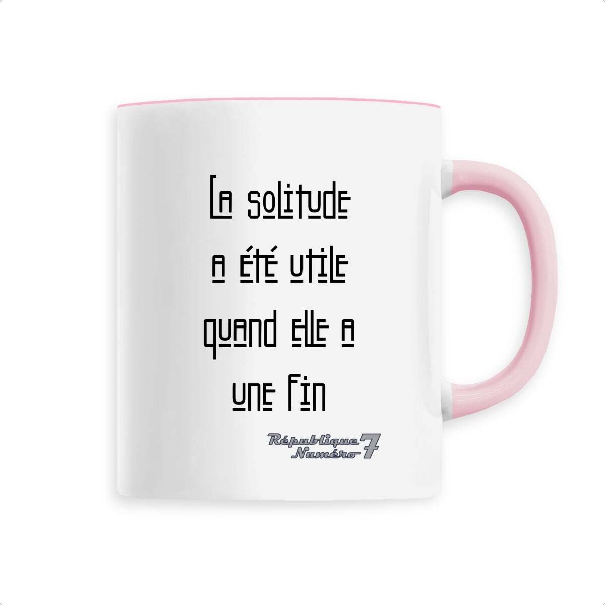 Mug Céramique "La solitude a une fin"