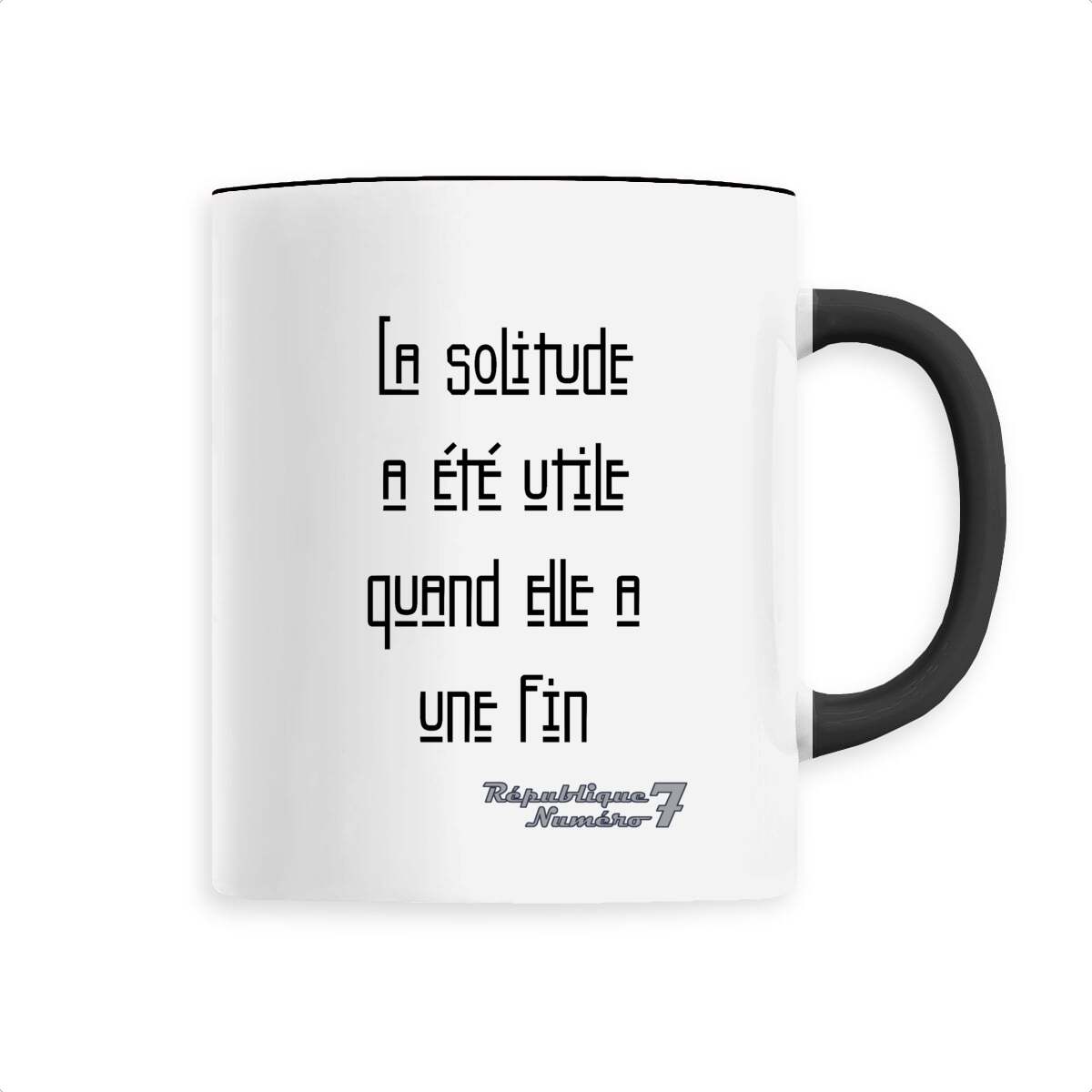 Mug Céramique "La solitude a une fin"