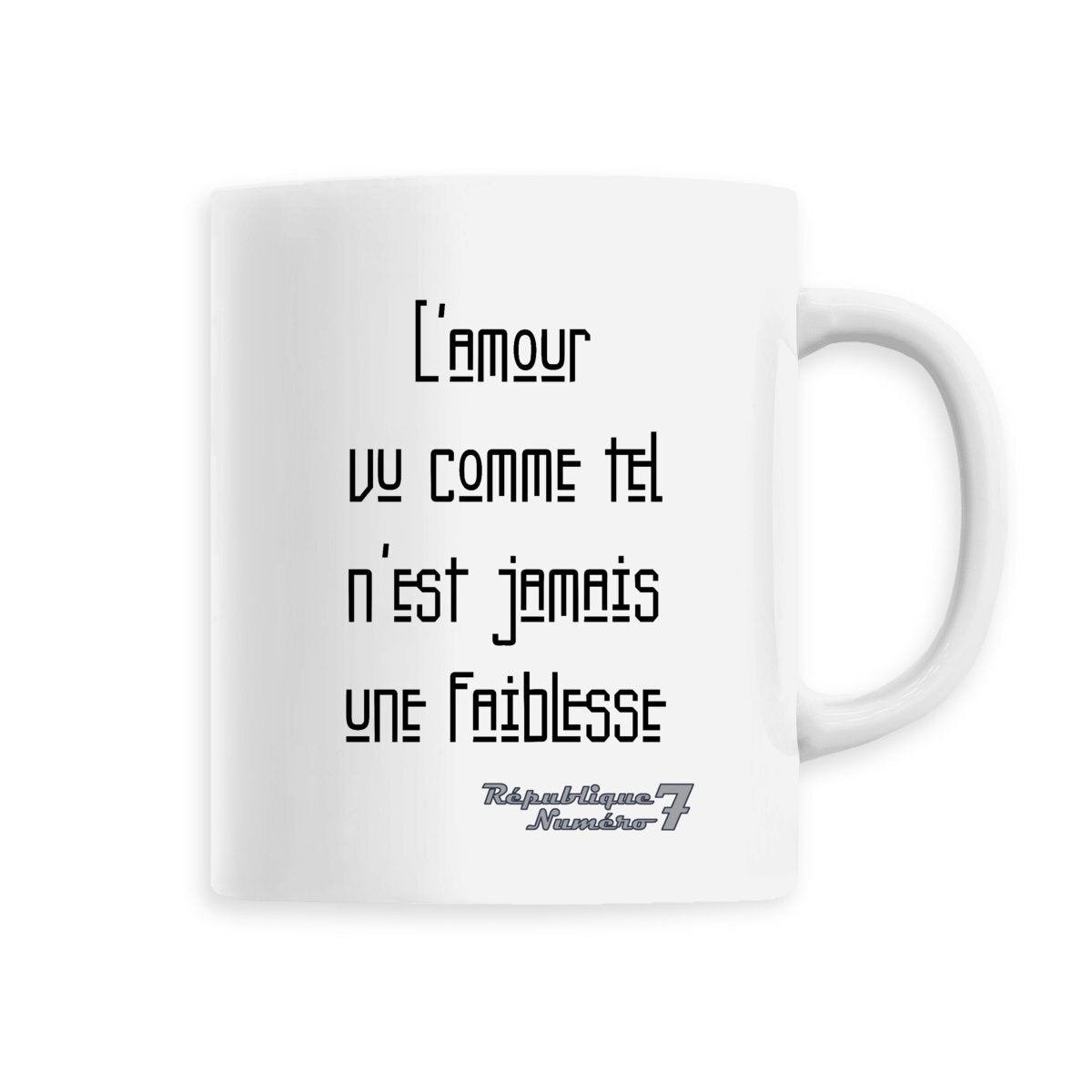 Mug Céramique "L'amour n'est jamais une faiblesse"
