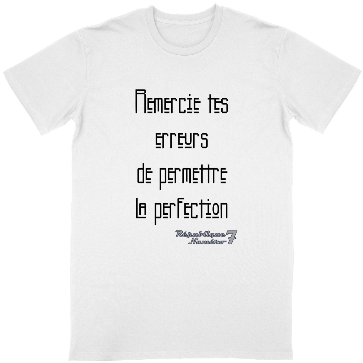 T-shirt Unisexe Conversion Bio "Tes erreurs permettent la perfection"