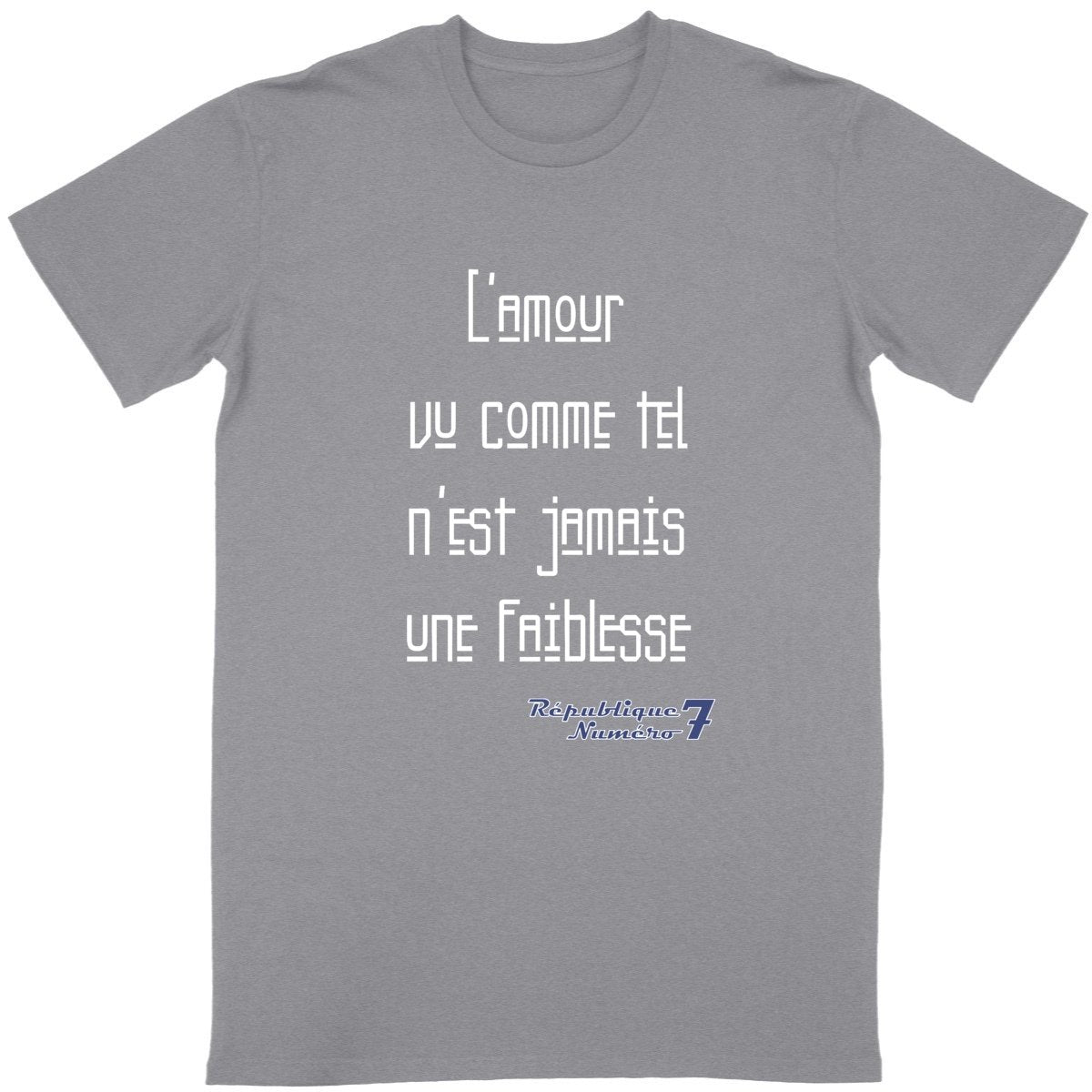 T-shirt Unisexe Conversion Bio "L'amour n'est jamais une faiblesse""