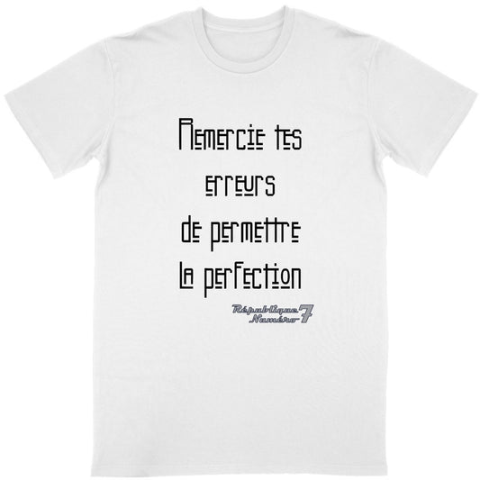 T-shirt Unisexe Conversion Bio "Tes erreurs permettent la perfection"