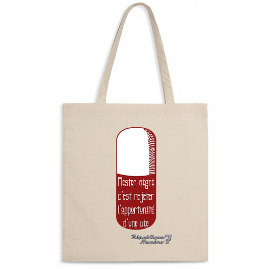 Totebag 100% Coton Bio "L'opportunité d'une Vie"