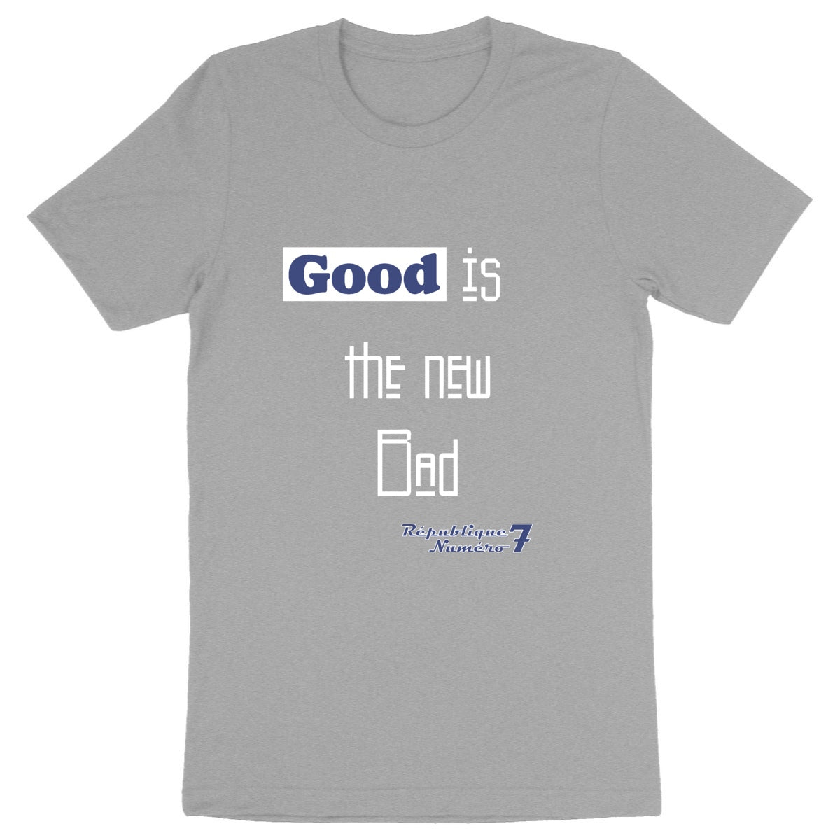 T-shirt Épais 100% Bio "Good is the new Bad" Imprimé Bleu