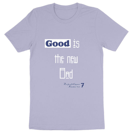 T-shirt Épais 100% Bio "Good is the new Bad" Imprimé Bleu