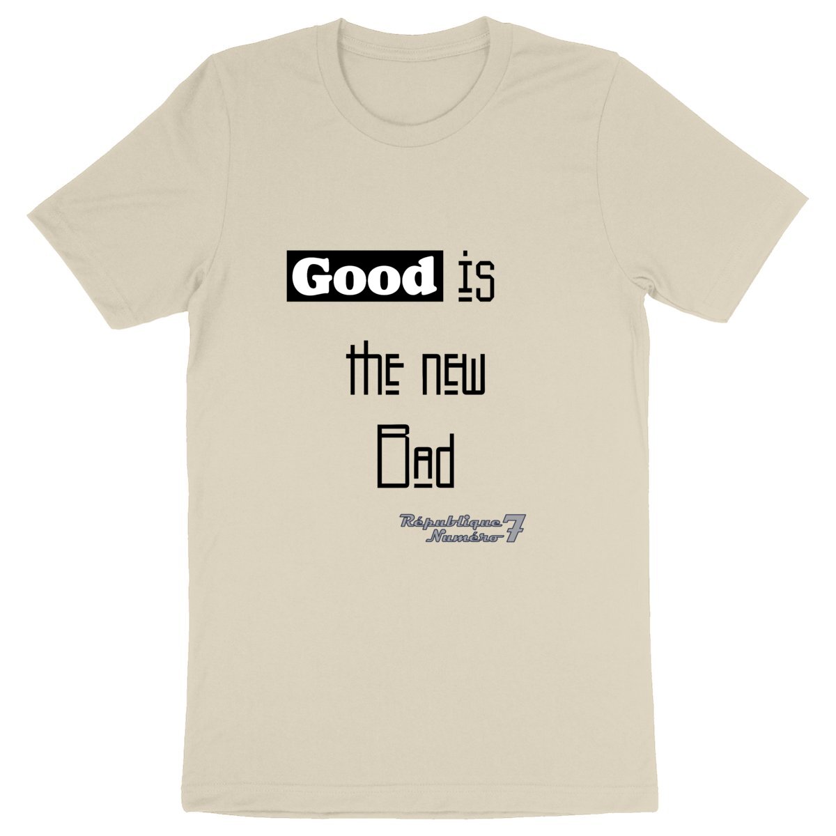 T-shirt Épais 100% Bio "Good is the new Bad" Imprimé Noir